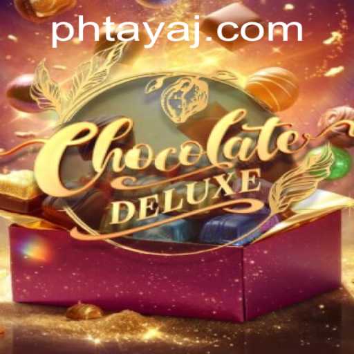 Discover the Exciting World of ChocolateDeluxe: A Fun Look into 'Ph Taya'