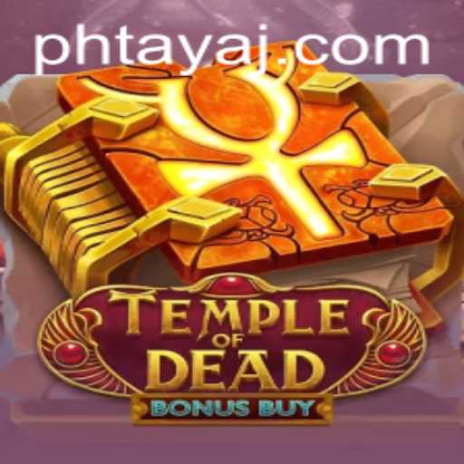 Discover the Thrilling World of Temple of Dead Bonus Buy: A Comprehensive Guide